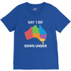 say i do down under V-Neck Tee