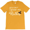 you can't scare me i'm a mother T-Shirt