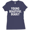 young beautiful deadly Ladies Fitted T-Shirt
