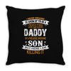 Super Cool Daddy Of A Freaking Awesome Son Throw Pillow