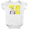 eat big get big Baby Bodysuit