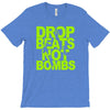 dub step drop beats not bombs black light skrillex ink hiphop dance T-Shirt