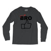 it's ok bro  funny Long Sleeve Shirts