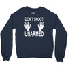 dont shoot Crewneck Sweatshirt