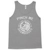 pinch me shamrocks Tank Top