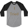 i tried 3/4 Sleeve Shirt