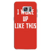 i woke up like this Samsung Galaxy S7