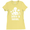 aliens we dont believe in humans Ladies Fitted T-Shirt