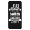 Super Cool Pawpaw Of A Freaking Awesome Granddaughter Samsung Galaxy S7