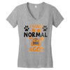 I WAS NORMAL 3 DOGS AGO Women's V-Neck T-Shirt