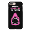 Feed Me and Tell Me I'm Pretty Baby Girl iPhone 8 Plus