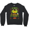 My Broom Broke So I Became A Roughneck Crewneck Sweatshirt