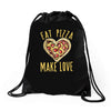 eat pizza make love Drawstring Bags