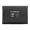 my bucket list beer ice Accessory Pouches