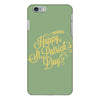 happy st patrick's day iPhone 6 Plus/6s Plus Case