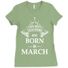 The best teachers are born in March Ladies Fitted T-Shirt