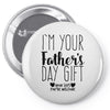 I'm Your Father's Day Gift Mom Says You're Welcome Pin-back button