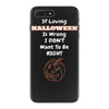 loving halloween is right iPhone 7 Plus Case