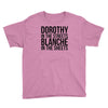 dorothy in the street blanche in the sheets Youth Tee
