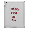 i finally fixed the sink iPad 3 and 4 Case