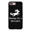 Always Be a Unicorn iPhone 8 Plus