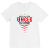Have No Fear Uncle Is Here V-Neck Tee