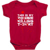 this is my zombie killing Baby Bodysuit
