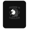 freedom is fabulous Mousepad