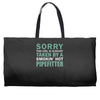 sorry this girl taken Weekender Totes