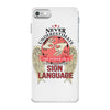 who knows sign language iPhone 7 Case