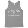 my other shirt is a cloak of invisibility Tank Top