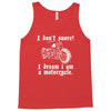 i don`t snore! i dream i am a motorcycle Tank Top