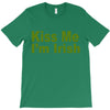 kiss me i'm irish T-Shirt
