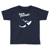 save yourself Toddler T-shirt