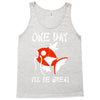 one day i'll be great Tank Top