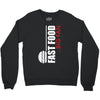 big fan of fast food Crewneck Sweatshirt