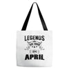 Legends Are Born In April Tote Bags