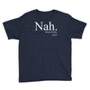 nah Youth Tee
