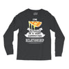 I Am Pizza Actually In A Very Commited Relationship Long Sleeve Shirts