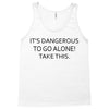 it's dangerous to go alone!take this. Tank Top