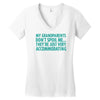 my grandparents are just accommodating Women's V-Neck T-Shirt