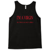 im a virgin Tank Top