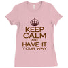 keep calm have it Ladies Fitted T-Shirt