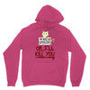 no spoilers... or i'll kill you Unisex Hoodie