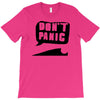 dont panic T-Shirt