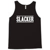 slacker Tank Top