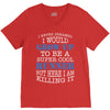 i never dreamed i would grow up to be a super cool runner but here i a V-Neck Tee