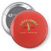 like a zombie Pin-back button