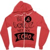 be a voice not an echo Zipper Hoodie