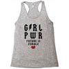 Girl Power Future Is Female Racerback Tank